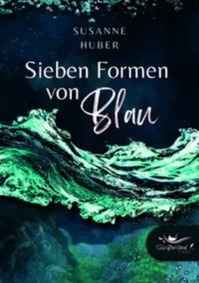 Huber |  Sieben Formen von Blau | Buch |  Sack Fachmedien