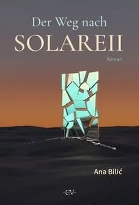 Bilic |  Der Weg nach Solareii | Buch |  Sack Fachmedien