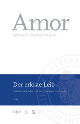 Gams |  Amor 2024 - Der erlöste Leib | Buch |  Sack Fachmedien