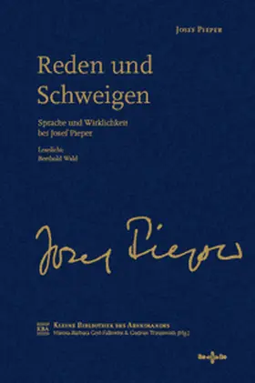 Pieper / Gerl-Falkovitz / Trausmuth |  Reden und Schweigen | Buch |  Sack Fachmedien
