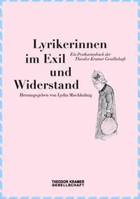 Mischkulnig / Bagheri-Goldschmied / Bolbecher |  Lyrikerinnen im Exil und Widerstand | Buch |  Sack Fachmedien