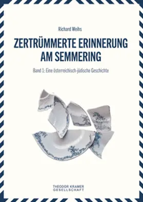 Weihs |  Zertrümmerte Erinnerung am Semmering. Band 1. | Buch |  Sack Fachmedien