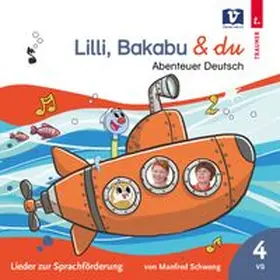 Lilli, Bakabu & Du: Abenteuer Deutsch 4 | Sonstiges |  Sack Fachmedien