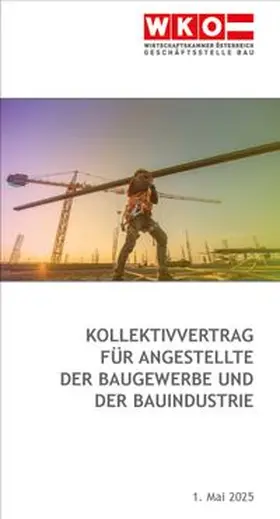  Kollektivvertrag für Angestellte der Baugewerbe und der Bauindustrie | Buch |  Sack Fachmedien