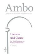 Buchmüller / Gerl-Falkovitz / Trausmuth |  Literatur und Glaube. Zur Wiederbelebung von Kultur und Christentum | Buch |  Sack Fachmedien