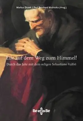 Dusek / Wodrazka |  Eile auf dem Weg zum Himmel! | Buch |  Sack Fachmedien