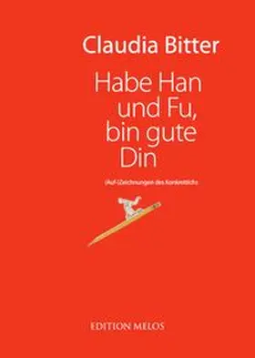 Bitter |  Habe Han und Fu, bin gute Din | Buch |  Sack Fachmedien