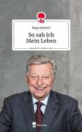 Portisch |  So sah ich Mein Leben. Life is a story - story.one | eBook | Sack Fachmedien
