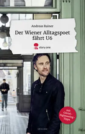 Rainer |  Der Wiener Alltagspoet fährt U6. | Buch |  Sack Fachmedien
