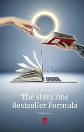 Steiner |  The story.one Bestseller Formula. Life is a Story - story.one | Buch |  Sack Fachmedien