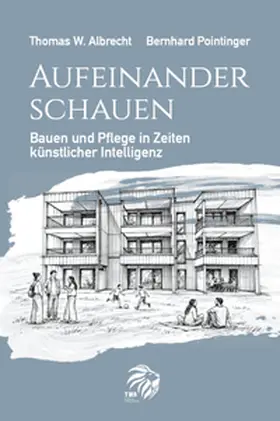 Albrecht / Pointinger |  Aufeinander schauen | Buch |  Sack Fachmedien