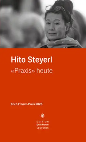 Grammel / Steyerl / Internationale Erich-Fromm-Gesellschaft |  Erich Fromm-Preis an Hito Steyerl | Buch |  Sack Fachmedien