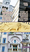 Schmid |  Die Wagnerschule in Wien | Buch |  Sack Fachmedien