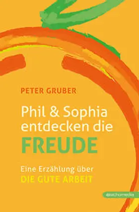 Gruber |  Phil & Sophia entdecken die Freude | Buch |  Sack Fachmedien