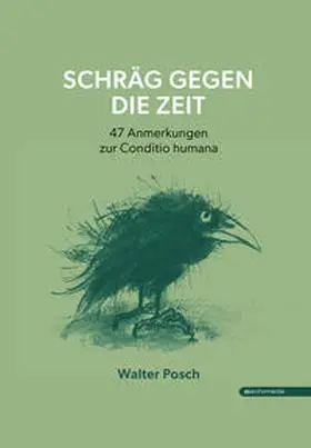 Posch |  Schräg gegen die Zeit | Buch |  Sack Fachmedien