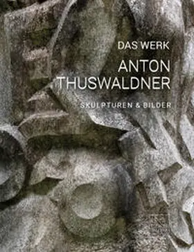 Thuswaldner d.J. / Janacs / Thuswaldner |  DAS WERK - Anton Thuswaldner | Buch |  Sack Fachmedien