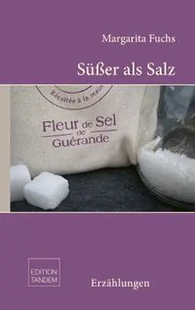 Fuchs |  Süßer als Salz | Buch |  Sack Fachmedien