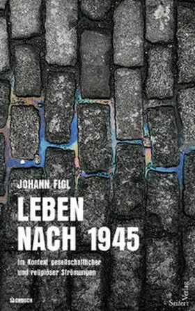 Figl |  Leben nach1945 | Buch |  Sack Fachmedien
