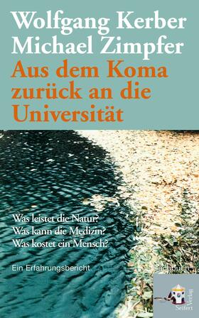 Kerber / Zimpfer | Aus dem Koma zurück an die Universität | E-Book | sack.de