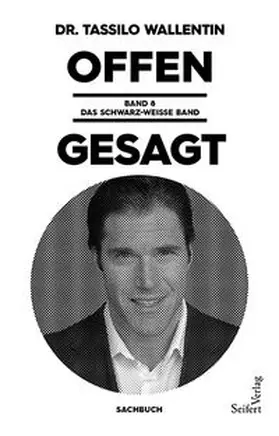 Tassilo |  Offen gesagt | Buch |  Sack Fachmedien