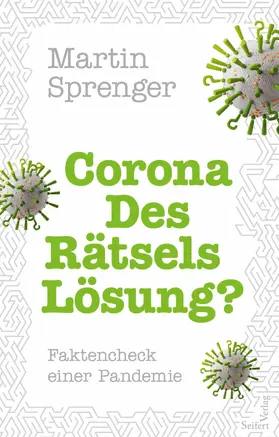 Sprenger |  Corona - Des Rätsels Lösung? | eBook | Sack Fachmedien