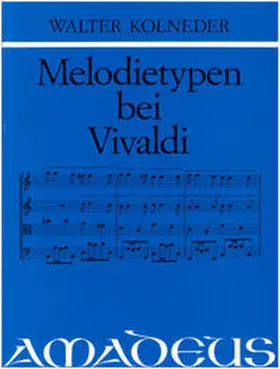 Kolneder |  Melodietypen bei Vivaldi | Buch |  Sack Fachmedien
