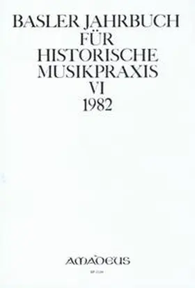 Gutmann / Lichtenhahn / Reidemeister |  Basler Jahrbuch für Historische Musikpraxis / Zur Theorie und Geschichte der Musik des 17. bis 19. Jahrhunderts | Buch |  Sack Fachmedien