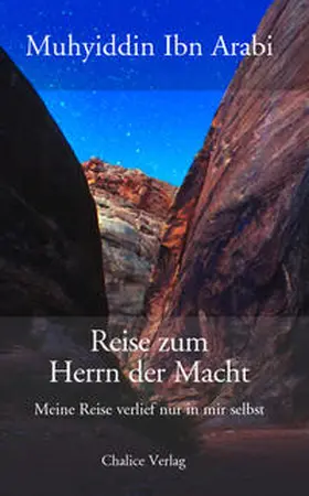 Ibn Arabi |  Reise zum Herrn der Macht | Buch |  Sack Fachmedien