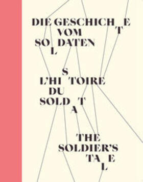 Merazzi-Jacobson / Ribi / Steinheuer |  Die Geschichte vom Soldaten | Buch |  Sack Fachmedien