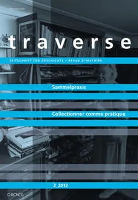 Forclaz / Jucker / Schubert |  Sammelpraxis – Collectionner comme pratique | Buch |  Sack Fachmedien