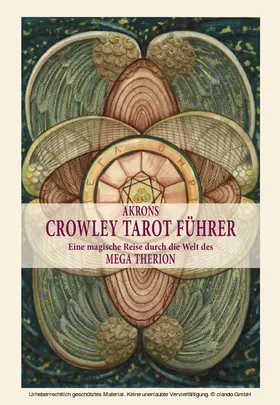 Frey |  Akrons Crowley Tarot Führer Band 1 | eBook | Sack Fachmedien