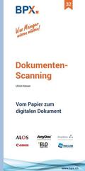 Moser / BPX |  Dokumenten- Scanning | eBook | Sack Fachmedien