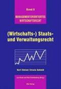 Steiner / Schmid / Staub |  (Wirtschafts-) Staats- und Verwaltungsrecht | Buch |  Sack Fachmedien