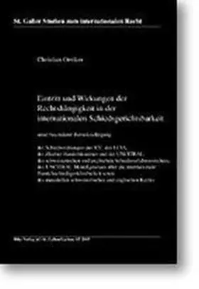 Oetiker |  Eintritt und Wirkung der Rechtshängigkeit in der inter- nationalen Schiedsgerichtsbarkeit | Buch |  Sack Fachmedien