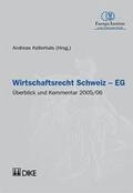 Kellerhals |  Wirtschaftsrecht Schweiz-EG | Buch |  Sack Fachmedien