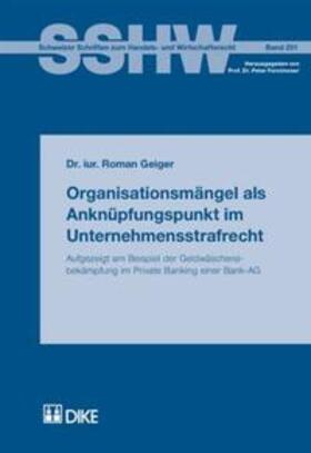 Geiger |  Organisationsmängel als Anknüpfungspunkt im Unternehmensstrafrecht | Buch |  Sack Fachmedien
