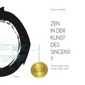 Von Nünlist |  Zen in der Kunst des Singens? | Buch |  Sack Fachmedien