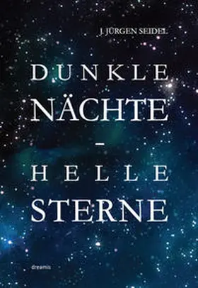 Seidel |  Dunkle Nächte - Helle Sterne | Buch |  Sack Fachmedien