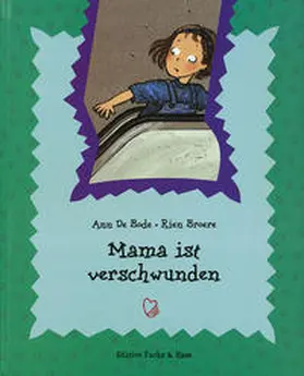 Broere / Bode |  Mama ist verschwunden | Buch |  Sack Fachmedien