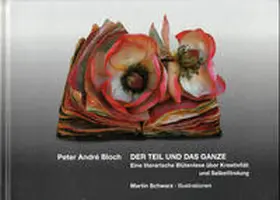 Bloch |  Der Teil und das Ganze | Buch |  Sack Fachmedien