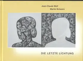 Wolf |  Die letzte Lichtung | Buch |  Sack Fachmedien