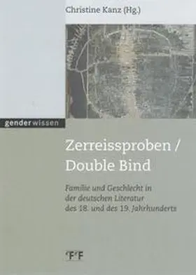 Kanz | Zerreissproben /Double Bind | Buch | 978-3-905561-72-2 | www.sack.de