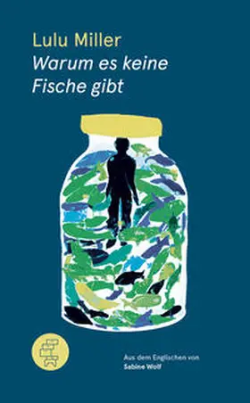 Miller |  Warum es keine Fische gibt | Buch |  Sack Fachmedien