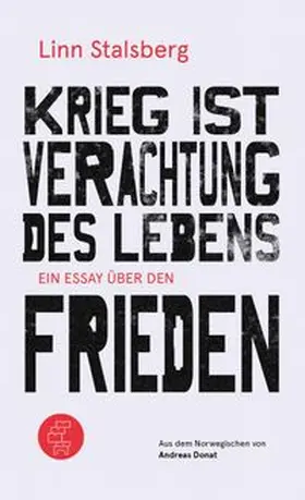 Stalsberg |  Krieg ist Verachtung des Lebens | Buch |  Sack Fachmedien