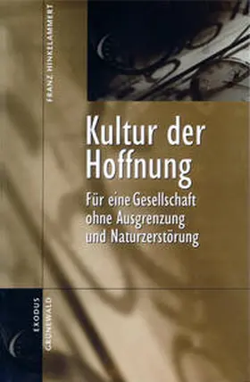Hinkelammert |  Kultur der Hoffnung | Buch |  Sack Fachmedien