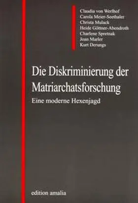 Werlhof / Meier-Seethaler / Mulack |  Die Diskriminierung der Matriarchatsforschung | Buch |  Sack Fachmedien