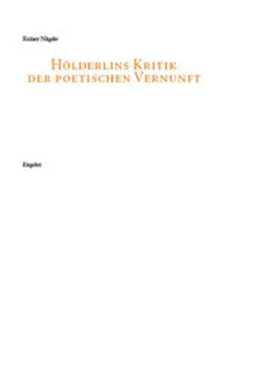 Nägele |  Hölderlins Kritik der poetischen Vernunft | Buch |  Sack Fachmedien
