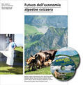 Lauber / Herzog / Seidl |  Futuro dell’economia alpestre svizzera | Buch |  Sack Fachmedien