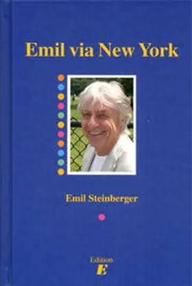 Steinberger |  Emil via New York | Buch |  Sack Fachmedien