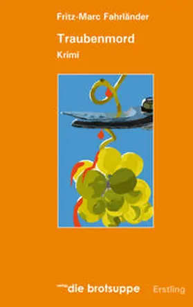 Fahrländer |  Traubenmord | Buch |  Sack Fachmedien